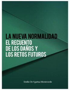 Portada: La Nueva Normalidad. El Recuento de los Daños y los Retos Futuros