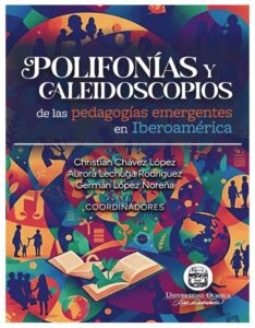 Portada: Polifonías y calidoscopios de las pedagogías emergentes en Iberoamérica