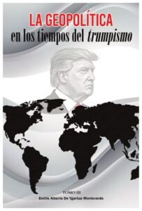 Portada: La geopolítica en los tiempos del trumpismo · Tomo III