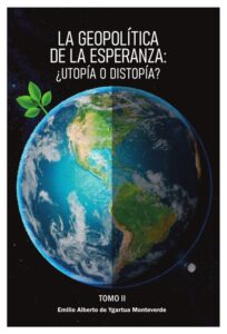 Portada: La Geopolítica de la Esperanza: ¿Utopía o distopía? · Tomo II