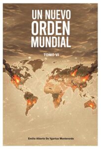 Portada: Un Nuevo Orden Mundial · Tomo VI